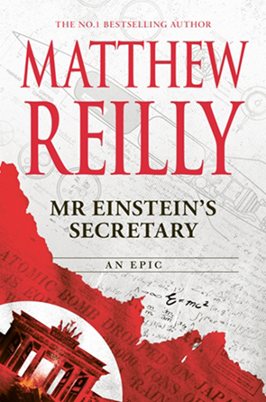 Book cover of Mr Einstein's Secretary by Matthew Reilly